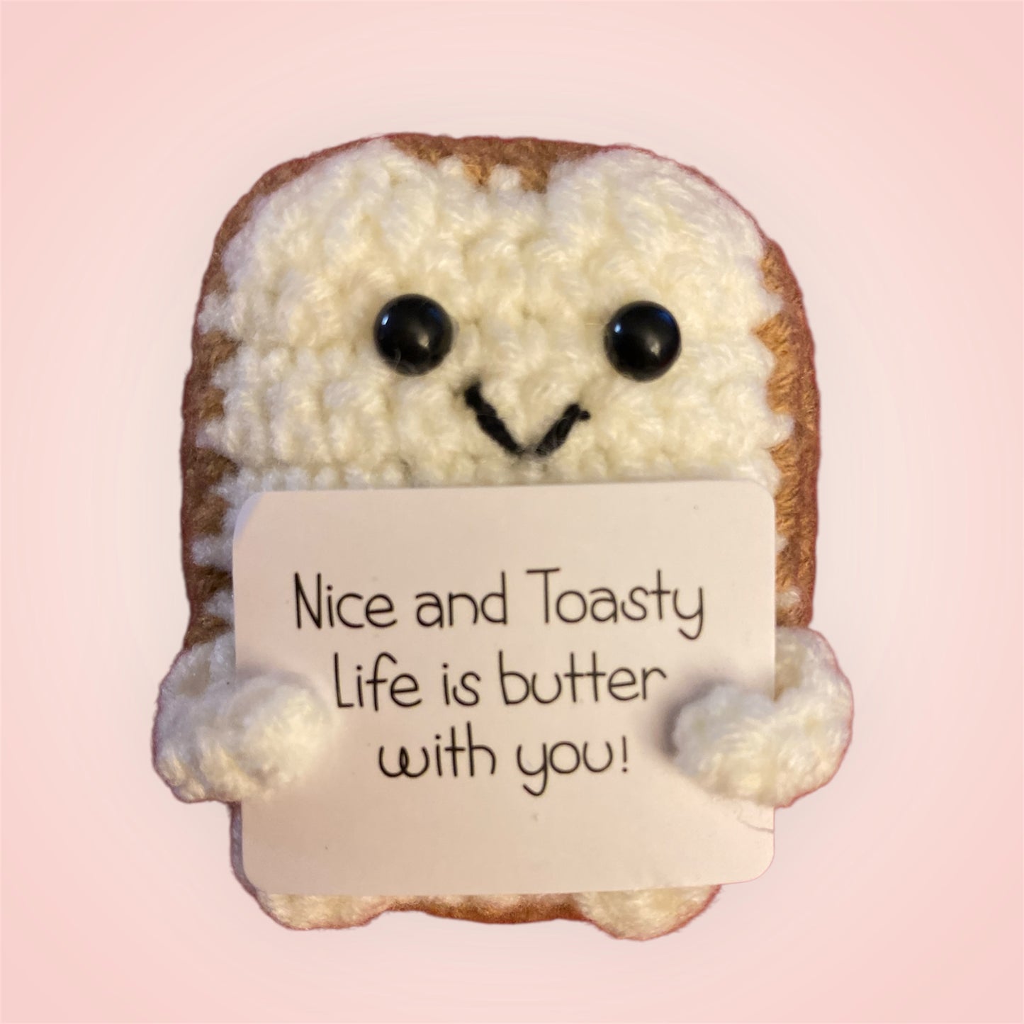 Positive Crochet Toast Pal